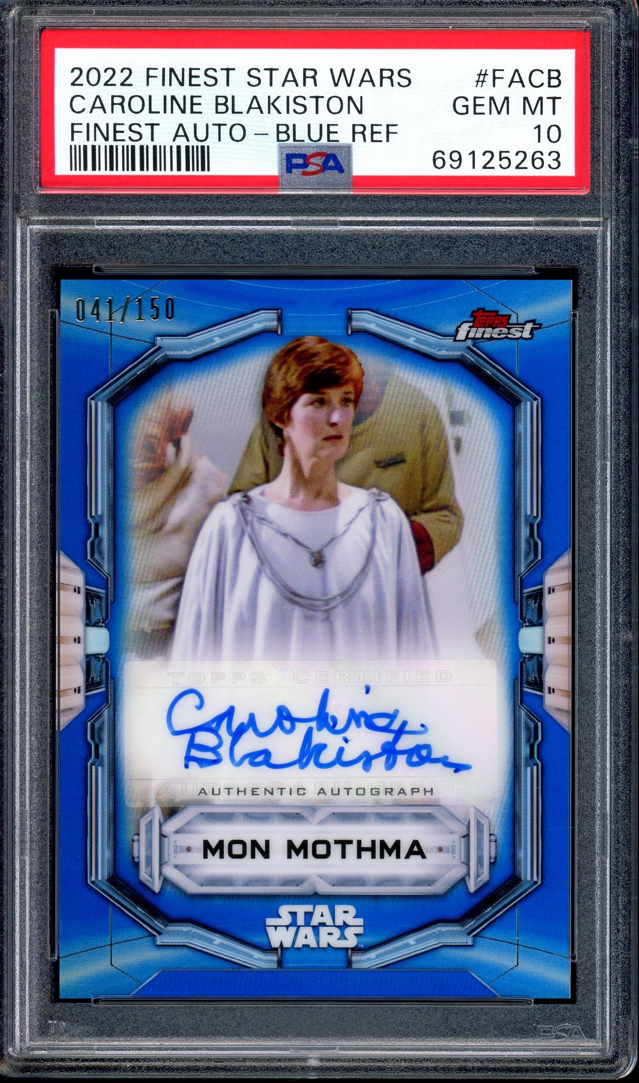 2022 Topps Finest Star Wars Blue Refractor Autograths Caroline Blakiston /150 #FACB PSA 10 GEM MINT