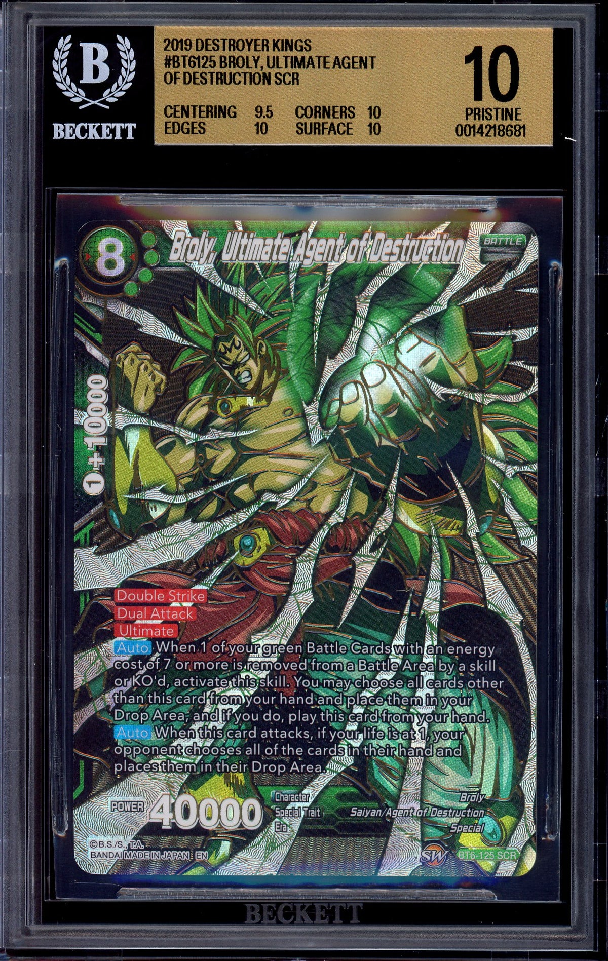 2019 Dragon Ball Super Destroyer Kings Broly, Ultimate Agent of Destruction SCR #BT6-125 BGS 10 PRISTINE