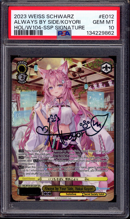 2023 Weiss Schwarz Hololive Production Volume 2 Always by Your Side Hakui Koyori SSP Signature #E012 PSA 10 GEM MINT