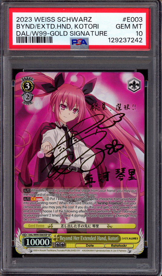 2023 Weiss Schwarz Date A Live Volume 2 Gold Signature Beyond Her Extended Hand, Kotori #E003 PSA 10 GEM MINT