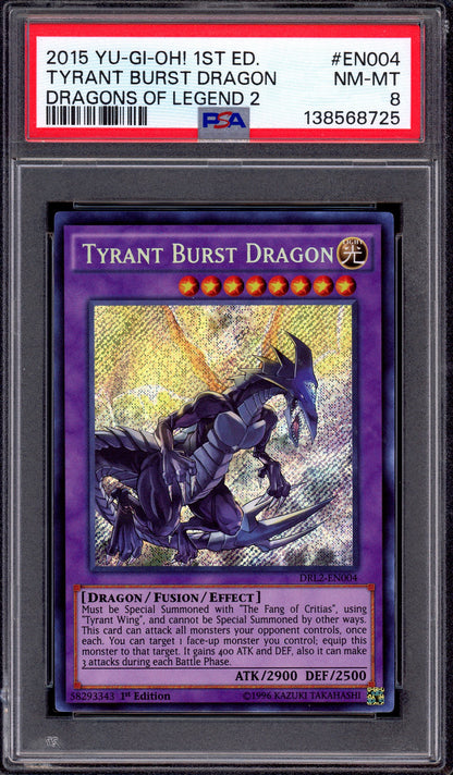 2015 Yu-Gi-Oh! 1st Edition Dragons of Legend 2 Tyrant Burst Dragon #EN004 PSA 8 NM-MT