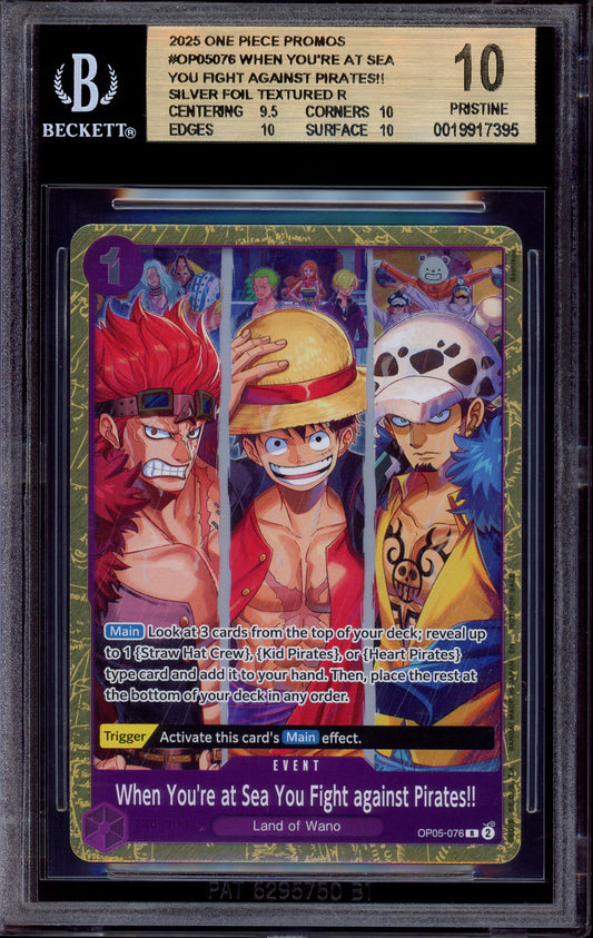 2025 One Piece Three Captain Battle Top 32 When You're at Sea You Fight against Pirates!! #076 BGS 10 PRISTINE