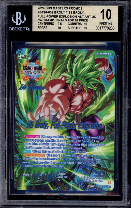 2024 Dragon Ball Super Masters Championship Top 16 Alternate Art Leader SS Broly, Full-Power Explosion #BT26-032 BGS 10 PRISTINE