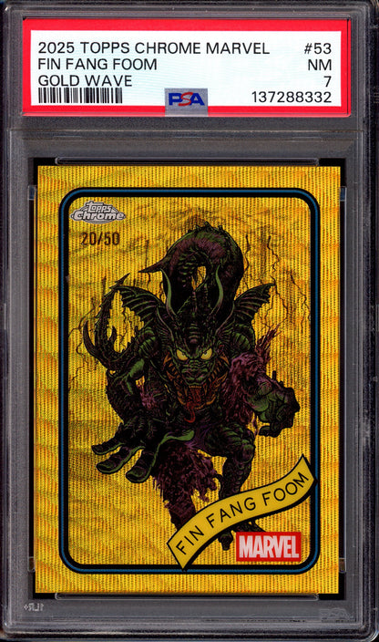 2025 Topps Chrome Marvel Gold Wave Fin Fang Foom /50 #53 PSA 7 NM