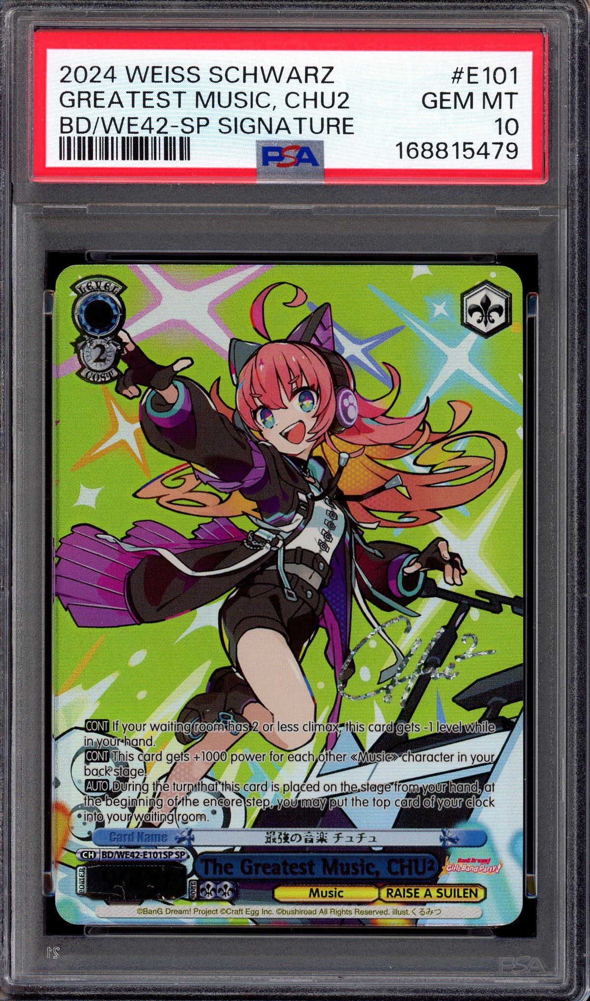 2024 Weiss Schwarz Bang Dream! SP Signature Greatest Music Chu #E101 PSA 10 GEM MINT