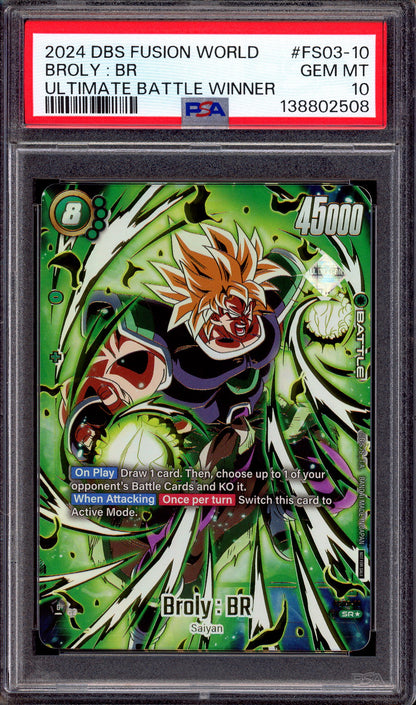 2024 Dragon Ball Super Fusion World Ultimate Battle Winner Broly BR #FS03-10 PSA 10 GEM MINT