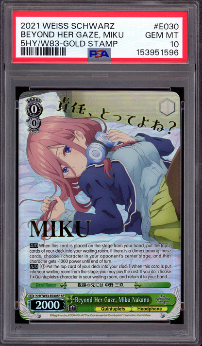 2021 Weiss Schwarz Quintessential Quintuplets Gold Stamp Beyond Her Gaze, Miku Nakano #E030 PSA 10 GEM MINT