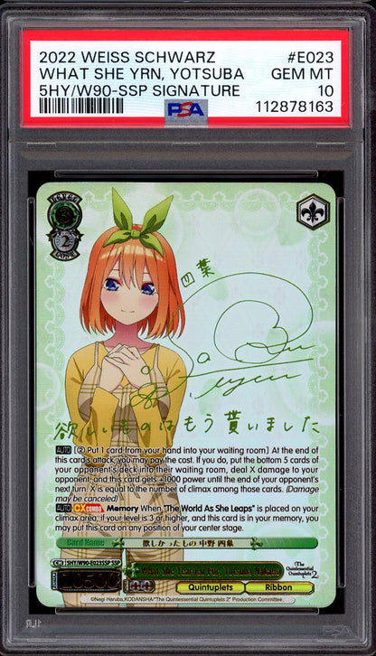 2022 Weiss Schwarz Quintuplets 2 SSP Signature What She Yearned For, Yotsuba Nakano PSA 10 GEM MINT