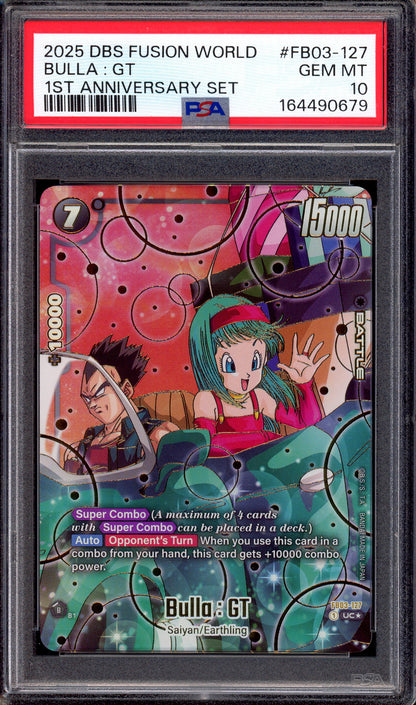 2025 Dragon Ball Super Fusion World 1st Anniversary Set Bulla GT #FB03-127 PSA 10 GEM MINT