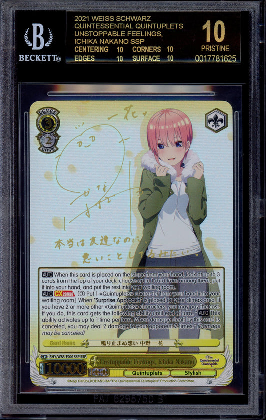 2021 Weiss Schwarz Quintuplets SSP Signature Unstoppable Feelings, Ichika Nakado #E001 BGS 10 PRISTINE BLACK LABEL