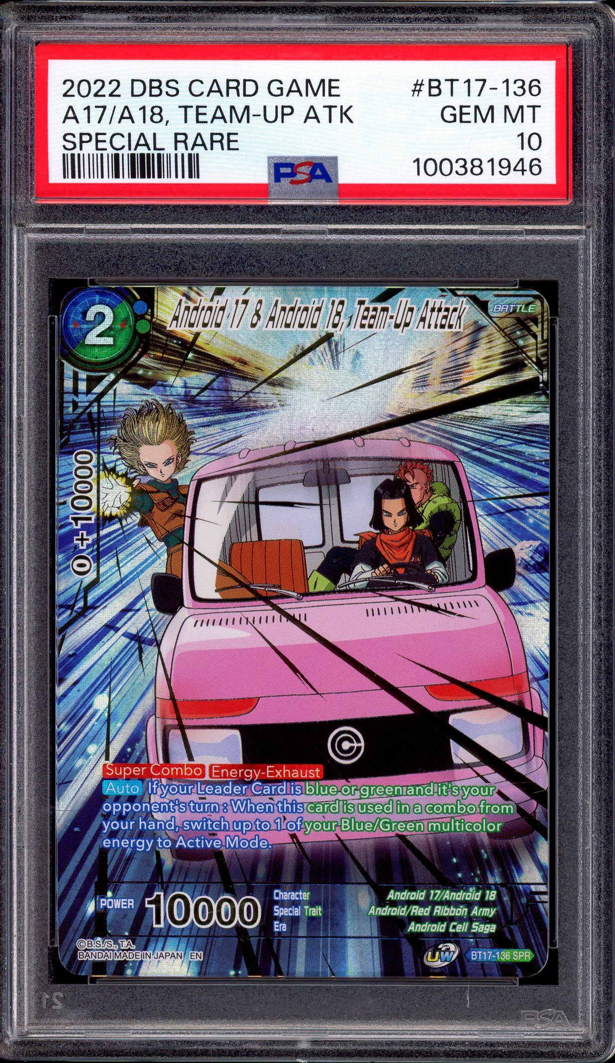 2022 Dragon Ball Super Android 17 & Android 18, Team-Up Attack SPR #BT17-136 PSA 10 GEM MINT