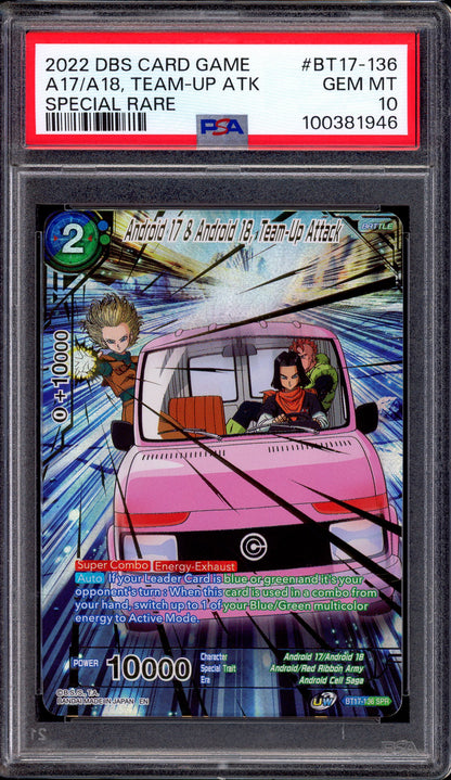 2022 Dragon Ball Super Android 17 & Android 18, Team-Up Attack SPR #BT17-136 PSA 10 GEM MINT